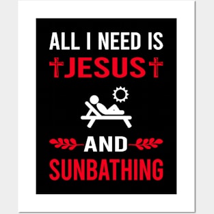 I Need Jesus And Sunbathing Sunbathe Sunbath Sun Bathing Posters and Art